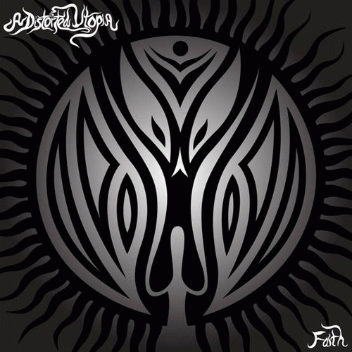 A Distorted Utopia : Faith